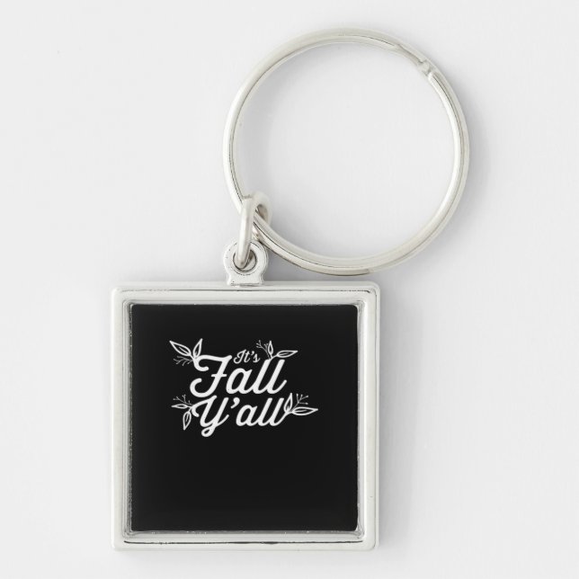 Det är Fall Y'all Lettering with Lövs Fyrkantig Silverfärgad Nyckelring (Framsidan)
