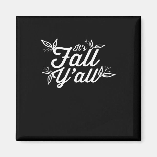 Det är Fall Y'all Lettering with Lövs Magnet (Framsidan)
