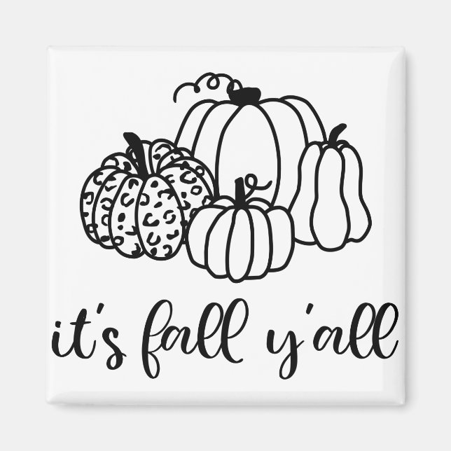 Det är Fall Y'all Magnet (Framsidan)