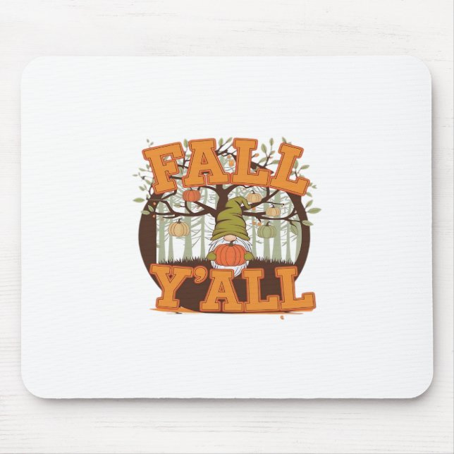 Det är Fall Y'all Pumpkin Gnome Autumn Funny Avsla Musmatta (Framsidan)