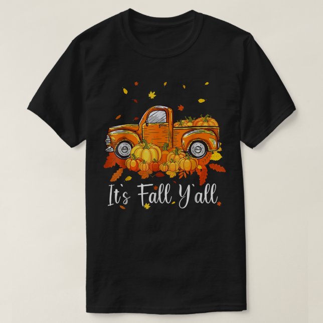 Det är Fall Y'all Pumpkin Lastbil Hösten Träd Hej  T Shirt (Design framsida)