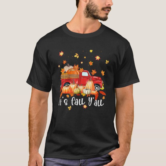 Det är Fall Y'all Pumpkins Print Maple Farm Lastbi T Shirt (Framsida)