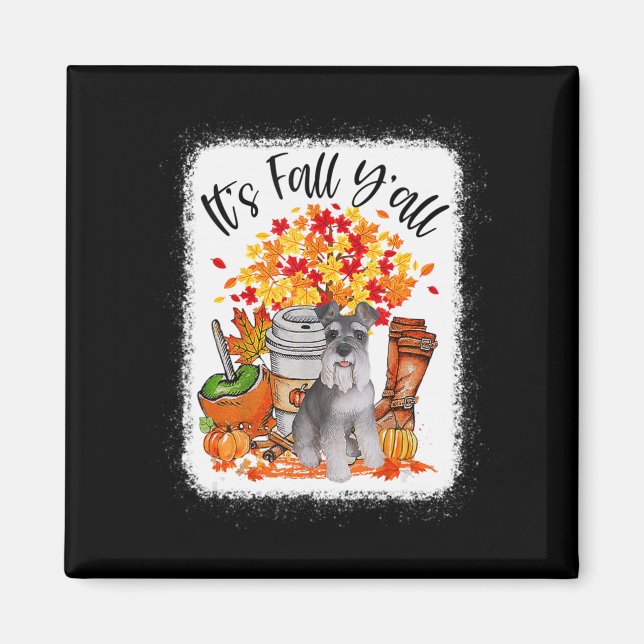 Det är Fall Y'all Schnauzer Hund Halloween Thanksg Magnet (Framsidan)