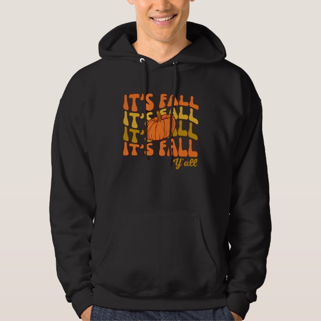 Det är Fall Y'all Thanksgiving Manar Hoodie (Framsida)