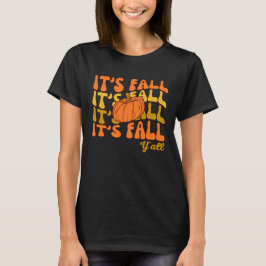 Det är Fall Y'all Thanksgiving T Shirt