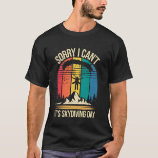 Det är fallskärmsdag Fallskärmshoppare Rolig Falls T Shirt