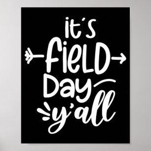 Det är Fält Dag Y'all Roligt Lärargåvor till kvinn Poster