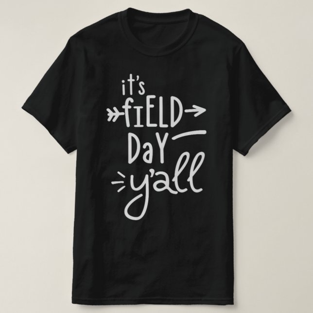 Det är Fält-dagen Y'all 75 T Shirt (Design framsida)