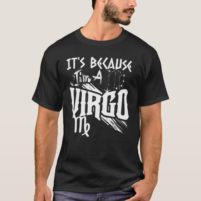 Det är för att jag är en Våg Zodiac-skylt, födelse T Shirt (Framsida)