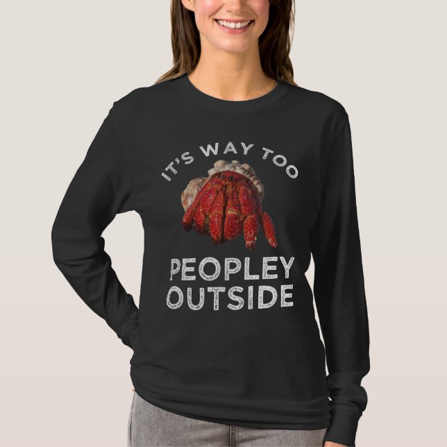 Det är för folk utanför Hermit Crab T Shirt (Framsida)