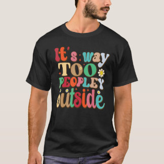 Det är för folk utanför Retro för introduktioner T Shirt