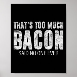 Det är för mycket Con-gåva Bbq-kostym Farmer Pork Poster