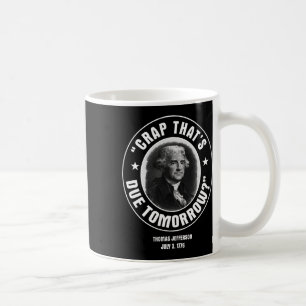 Det är förfaller i morgon T Shirt Kaffemugg