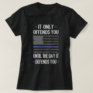 Det är förolämpande tills det försvarar din am t shirt