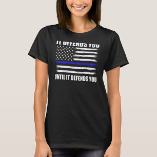 Det är förolämpande tills det försvarar din blå li t shirt