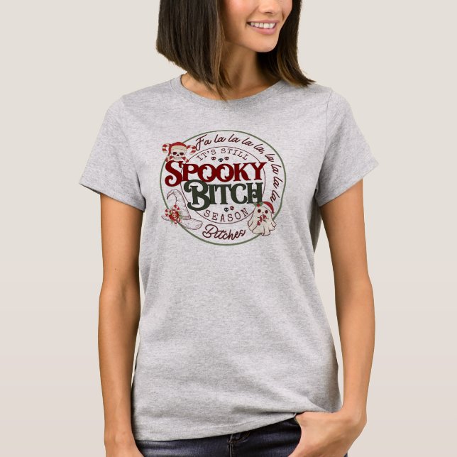 Det är fortfarande Spooky B Season T-Shirt (Framsida)