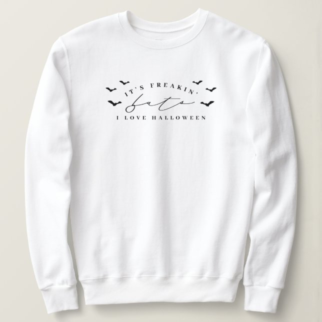 Det är Freakins Fladdermöss Halloween Sweatshirt T Shirt (Design framsida)