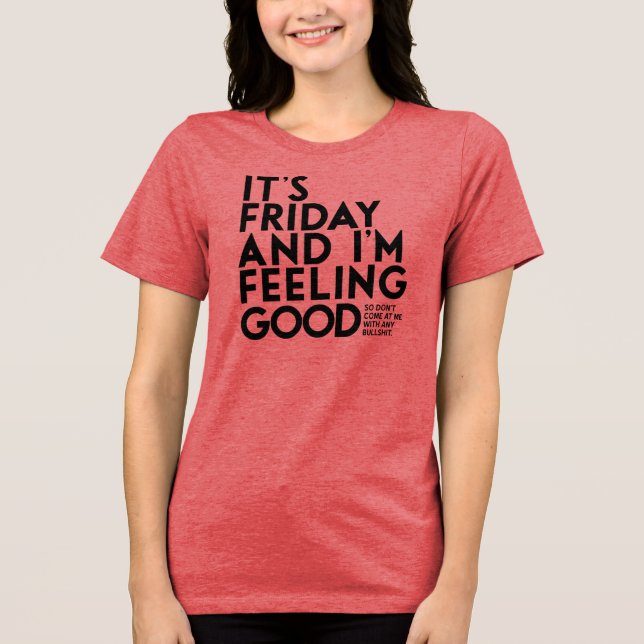 Det är fredag, rolig ljust t-shirt utan BS (Framsida)