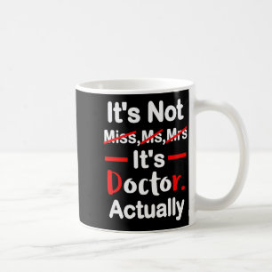 Det är fröken ms fru doktor - rolig examen doktor  kaffemugg