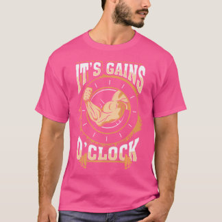 Det är Gains O'Clock Gym Bodybuilding Weight Lyfts T Shirt