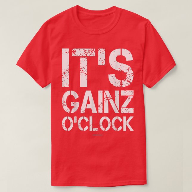 Det är Gainz O'klocka med vag-klocka. T Shirt (Design framsida)
