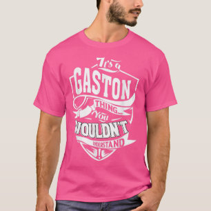 Det är Gaston Sak-gåvor 5444 T Shirt