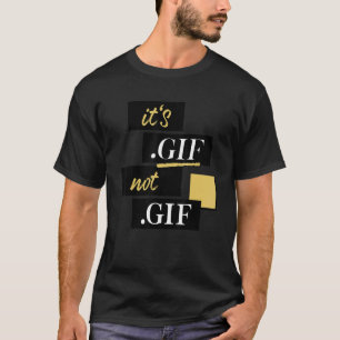 Det är Gif-inte Gif-filformatsrapportfil T Shirt