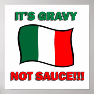 Det är Gravy, inte sås lustig italiensk Italien pi Poster
