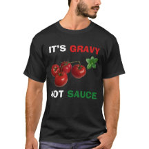 Det är Gravy, inte Sauce Italiano