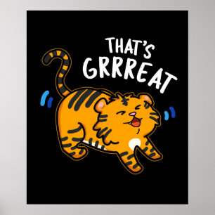 Det är Grreat Funny Tiger Growl Pun Mörk BG Poster
