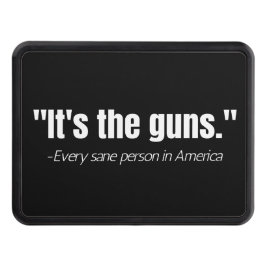 Det är Guns Anti-Gun Violence Quote Dragkroksskydd