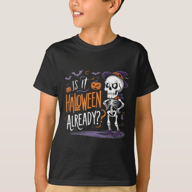 Det är Halloween Alread. T Shirt (Framsida)