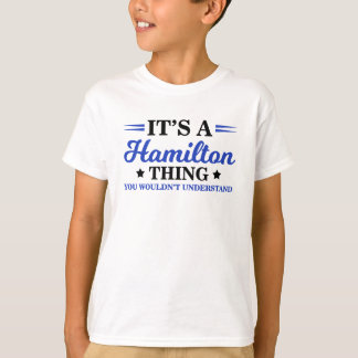 Det är Hamilton Sak, du skulle inte förstå T Shirt