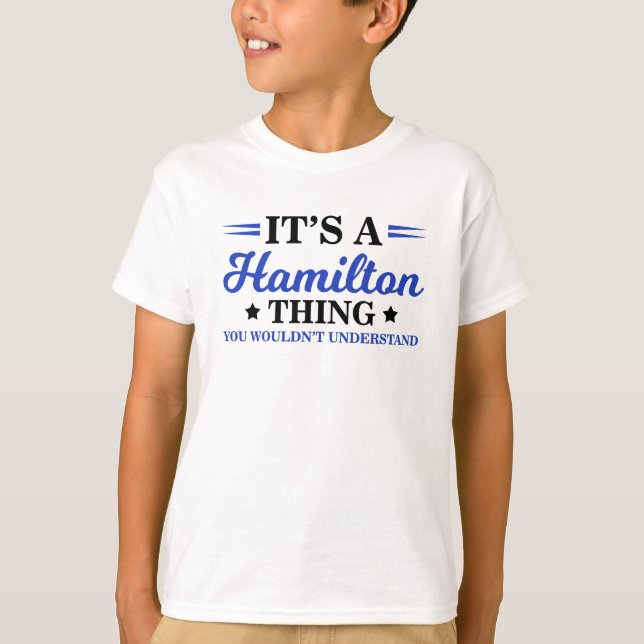 Det är Hamilton Sak, du skulle inte förstå T Shirt (Framsida)