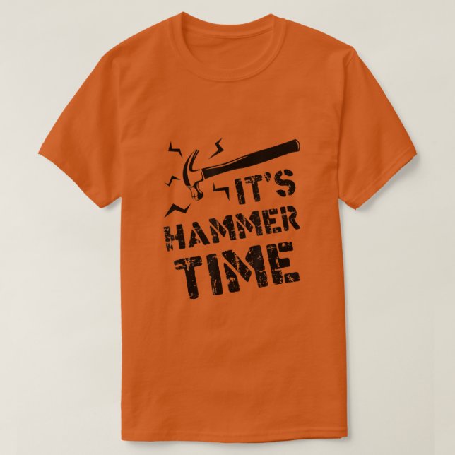 Det är Hammer Time Woodworking Gif T Shirt (Design framsida)