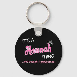 Det är Hannah sak du inte skulle förstå Nyckelring