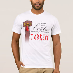 Det är hårt att soar med örnar när… t-shirt