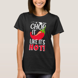 Det är Hett Vass Chili Cook. T Shirt