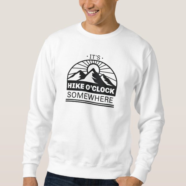 Det är Hike O'Clock nånstans Lång Ärmad Tröja (Framsida)