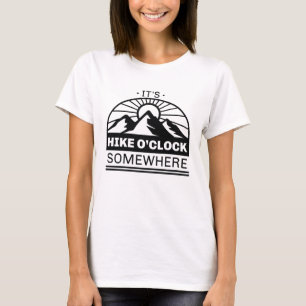Det är Hike O'Clock nånstans T Shirt