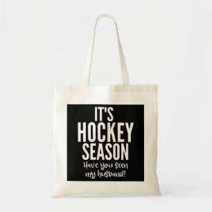 Det är hockeysäsongen. Har du sett min make? Tygkasse