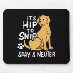 Det är höft att späda och nyttigt djur. musmatta<br><div class="desc">Det är hög tid för Snip Spay och Neuter Awareness Rädda djuren</div>