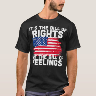Det är Höger, inte Feelings Bill U T Shirt
