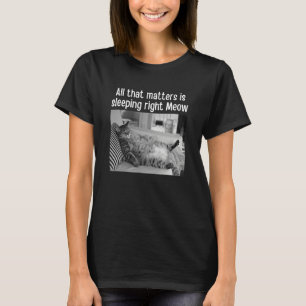 Det är Höger Meow Cat Memet Pet T Shirt