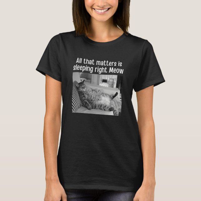 Det är Höger Meow Cat Memet Pet T Shirt (Framsida)