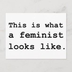 Det är hur en feminist ser ut. vykort