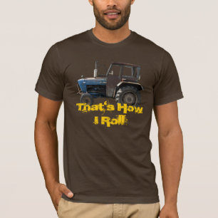 Det är hur jag rullar den gammala traktorT-tröja T Shirt