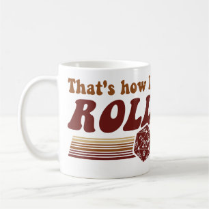 Det är hur jag rullar fantasin som spelar tärnin kaffemugg