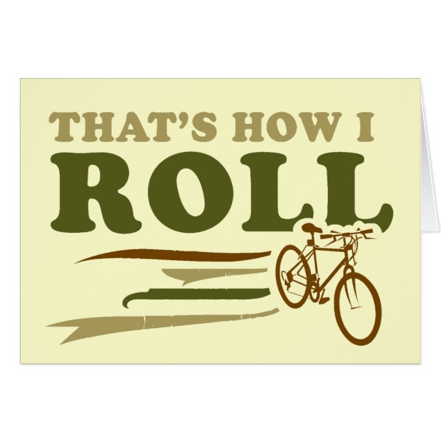 Det är hur jag rullar hälsningskort (Framsidan Horizontal)