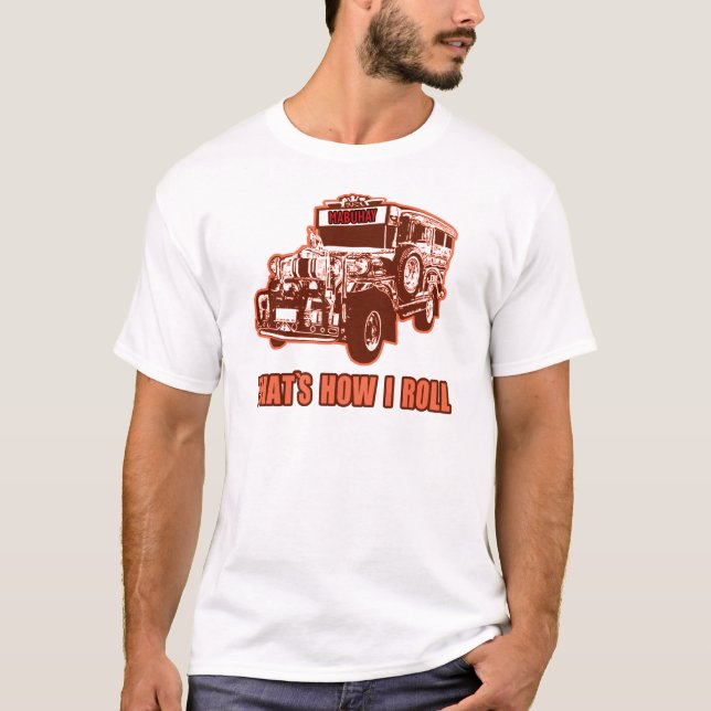 Det är hur jag rullar Jeepney T-shirt (Framsida)